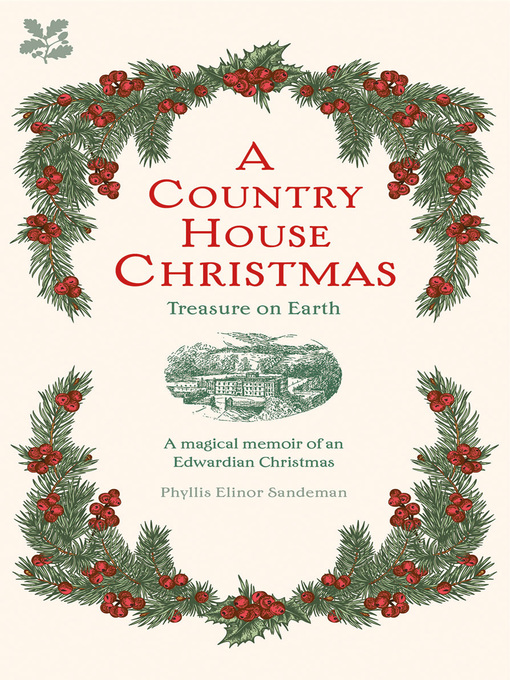 Title details for A Country House Christmas by Phyllis Elinor Sandeman - Available